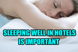 sleeping Good Night Rest is underrated in Hotel Stays